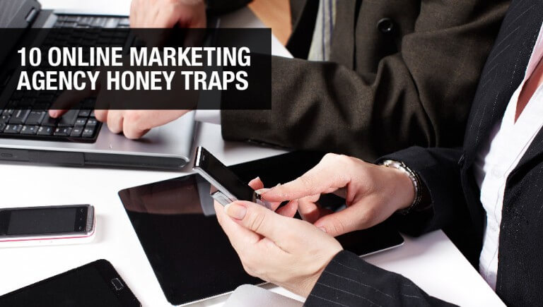 10 Online Marketing Agency Honey Traps