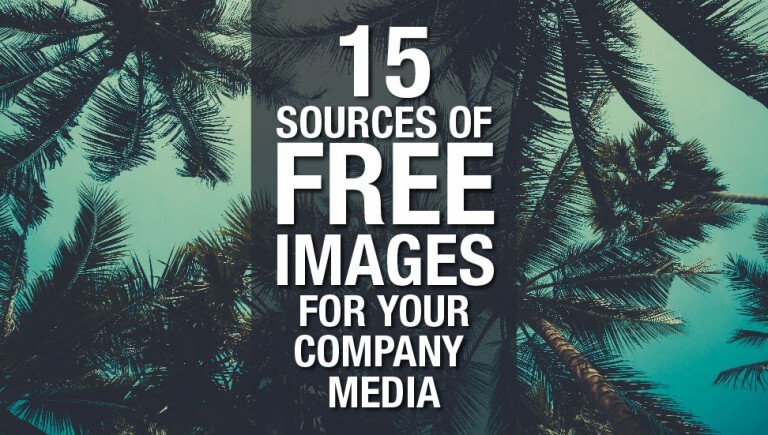 15 Sources of Free Images for Your Company Media