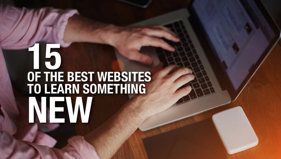 15 of the Best Websites to Learn Something New