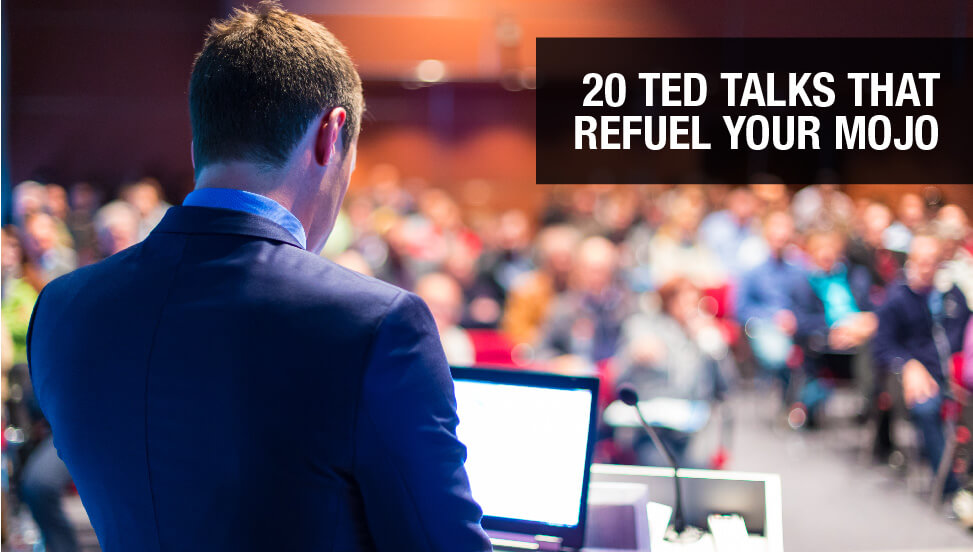 20 TED talks that Refuel your MOJO