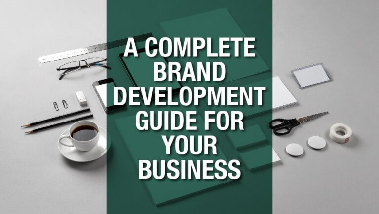 A Complete Brand Development Guide for your Business