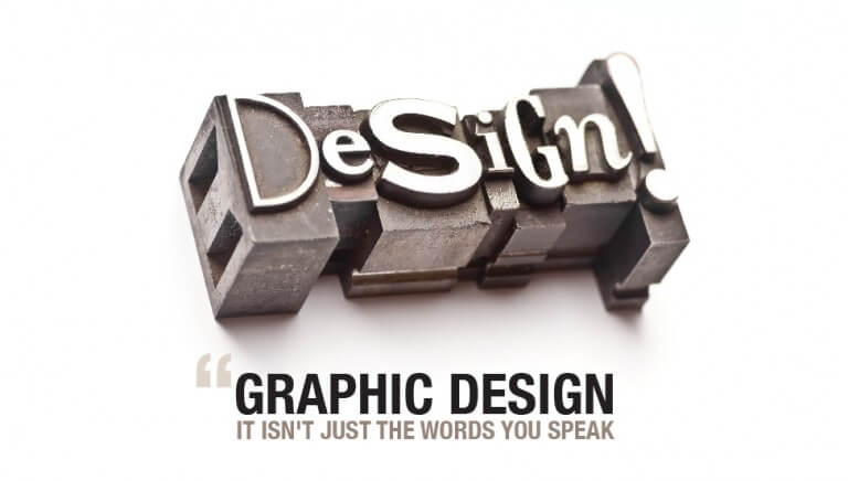 Graphic Design: It isn’t just the words you speak