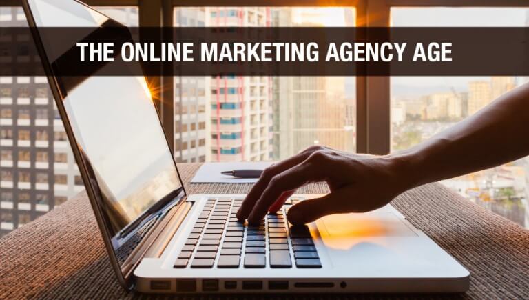 The Online Marketing Agency Age