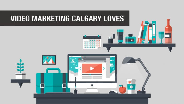 Video Marketing Calgary Loves