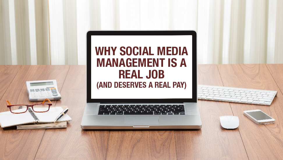 Why Social Media Management is a Real Job (and Deserves a Real Pay)