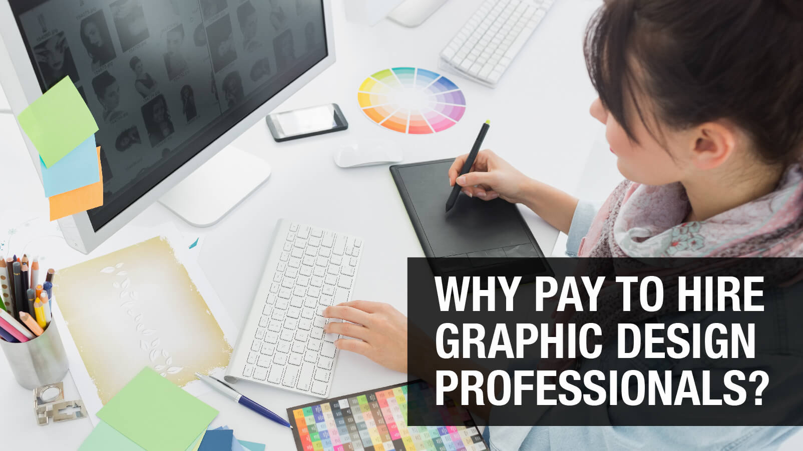 Why Pay to Hire Graphic Design Professionals?