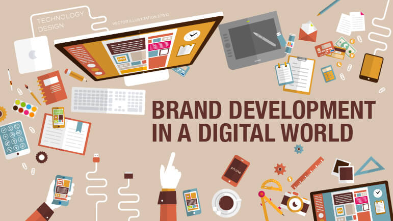 legaal Strikt conjunctie Brand Development in a Digital World