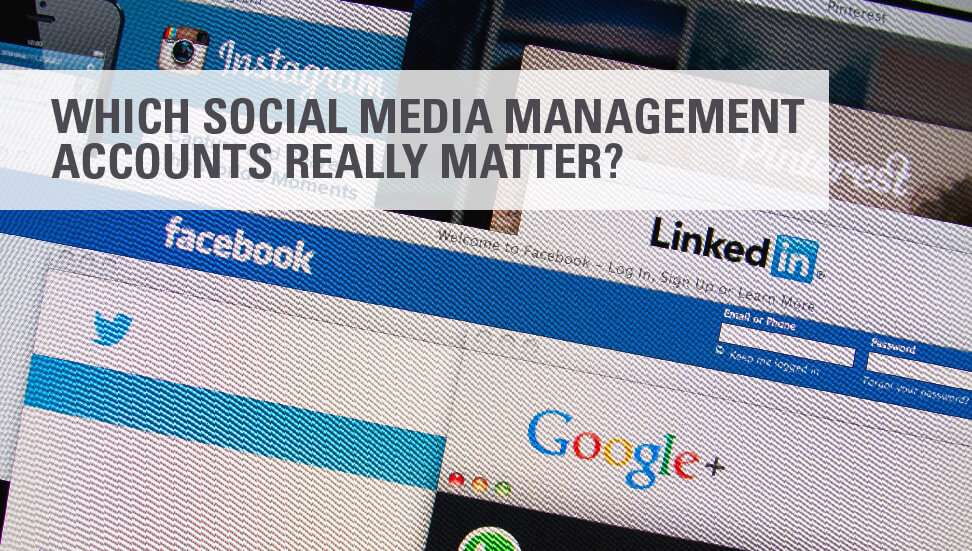 Which Social Media Management Accounts Really Matter?