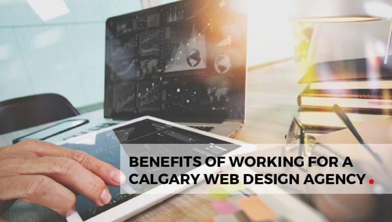 Benefits of Working for a Calgary Web Design Agency