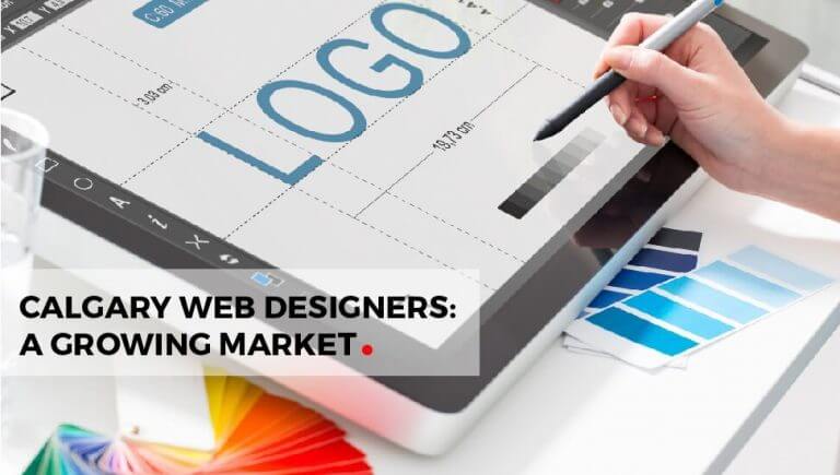 Calgary Web Designer: A Growing Market