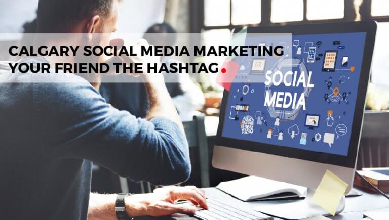 Calgary Social Media Marketing: Your Friend the Hashtag