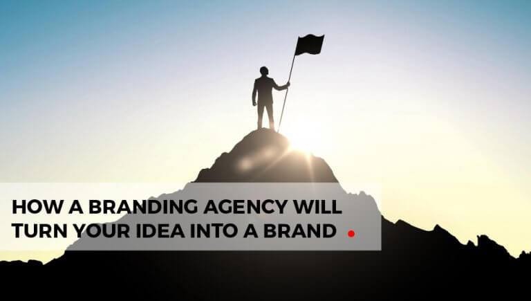 How a Branding Agency Will Turn Your Idea Into a Brand