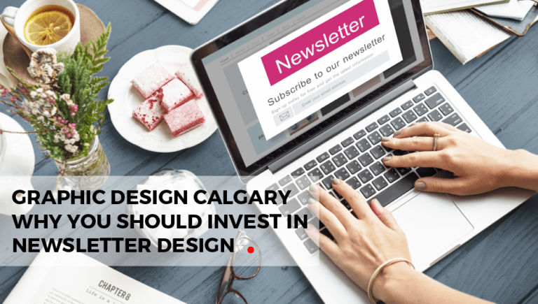 Graphic Design: Why You Should Invest in a Newsletter | Calgary Marketing