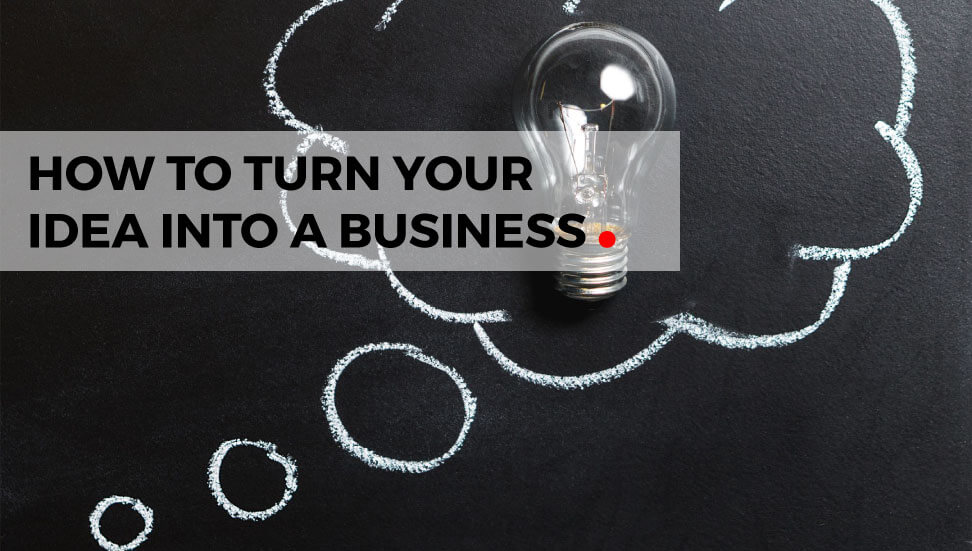 Calgary Marketing: How to Turn Your Idea Into a Business