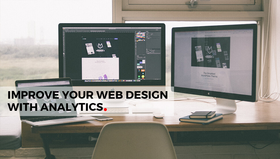 Calgary Website Design: How to Use Analytics to Improve Your Website