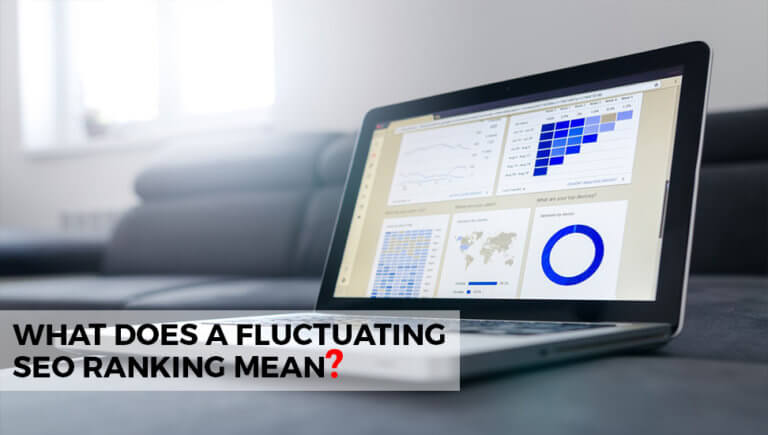 What Does a Fluctuating SEO Ranking Mean?
