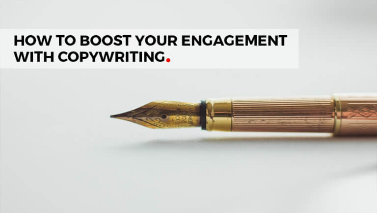 Calgary Copywriting: How To Boost Your Engagement With Copywriting