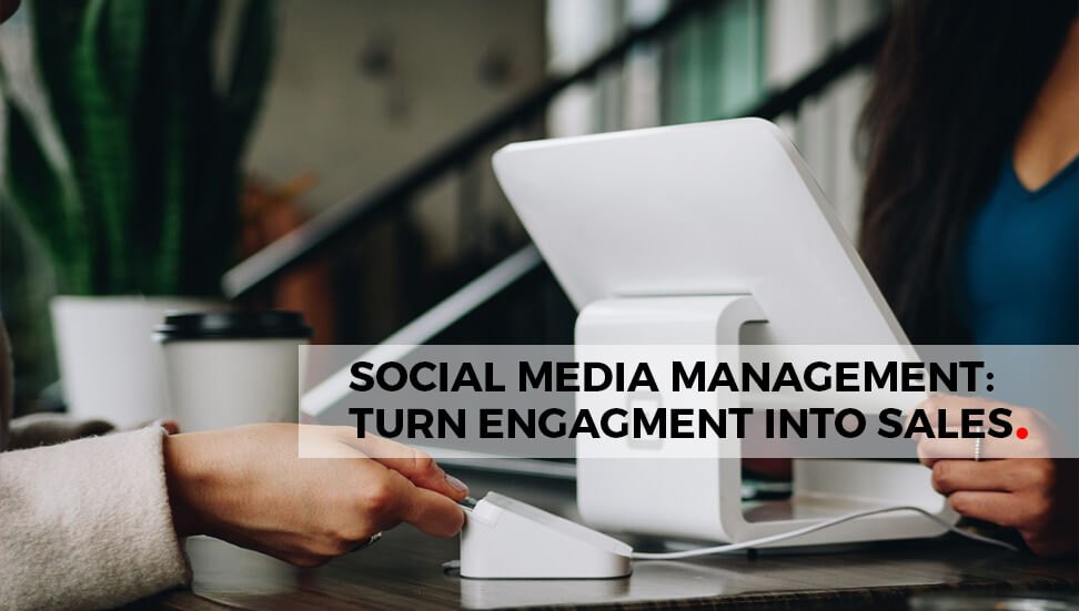 Calgary Social Media Management: Turn Engagement into Sales
