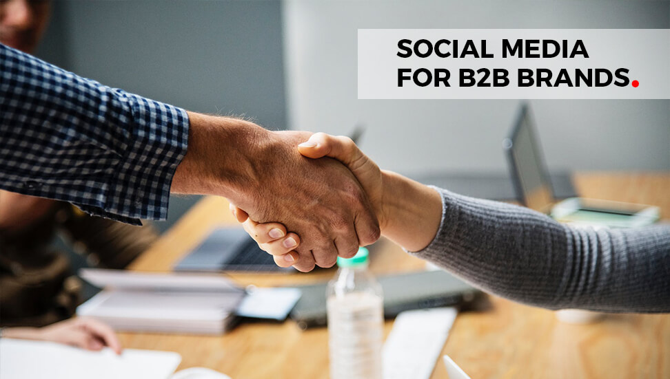Social Media for B2B Brands | Modern Calgary Marketing