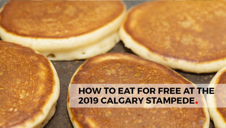 How to Eat For Free During the 2019 Calgary Stampede