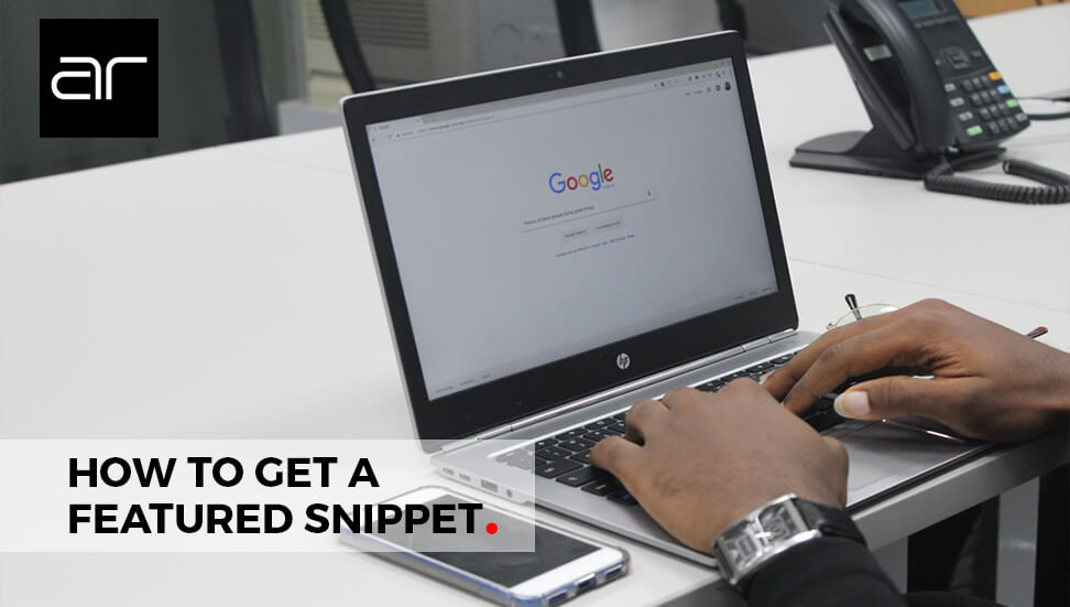 Calgary SEO Companies: How to get a Featured Snippet